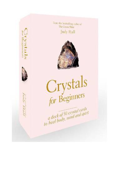 Crystals for Beginners: A Card Deck: Your Guide to Unlocking the Power of Crystals image 0